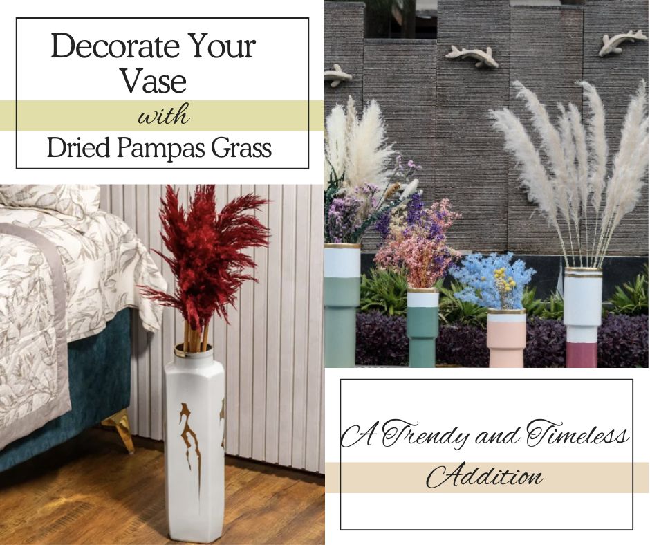 Decorate Your Vase With Dried Pampas Grass